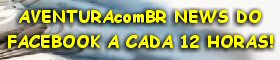 Jornal AVENTURAcomBR NEWS do FACEBOOK